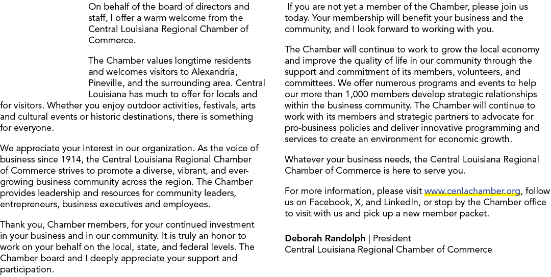 On behalf of the board of directors and staff, I offer a warm welcome from the Central Louisiana Regional Chamber of ...
