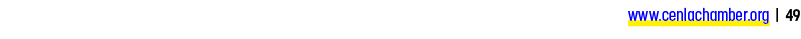 www.cenlachamber.org | 49