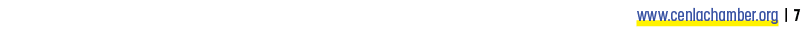 www.cenlachamber.org | 7