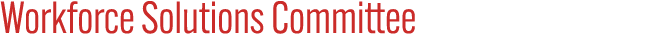 Workforce Solutions Committee