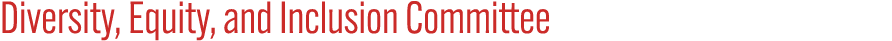 Diversity, Equity, and Inclusion Committee