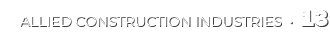 ALLIED CONSTRUCTION INDUSTRIES • 13