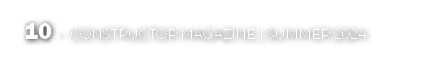10 • CONSTRUCTOR MAGAZINE | Summer 2024