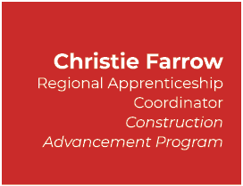 Christie Farrow Regional Apprenticeship Coordinator Construction Advancement Program 