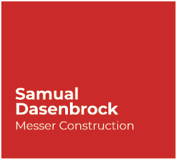 Samual Dasenbrock Messer Construction 