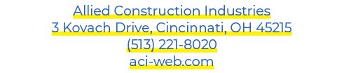 Allied Construction Industries 3 Kovach Drive, Cincinnati, OH 45215 (513) 221 8020 aci web.com