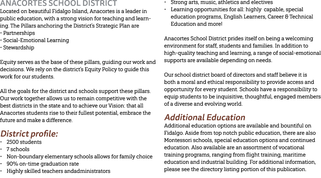 Anacortes School District Located on beautiful Fidalgo Island, Anacortes is a leader in public education, with a stro...
