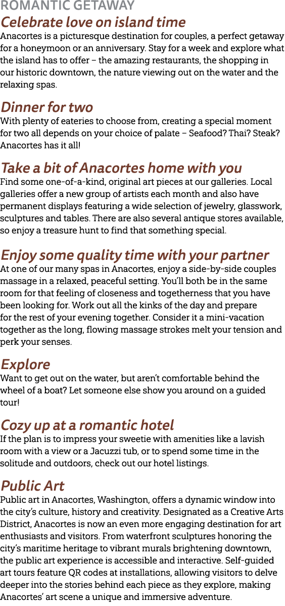 Romantic Getaway Celebrate love on island time Anacortes is a picturesque destination for couples, a perfect getaway ...