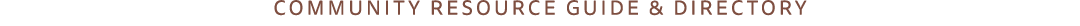 Community Resource Guide & Directory