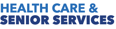 HEALTH CARE & SENIOR SERVICES