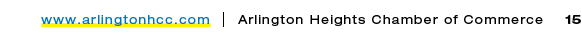 www.arlingtonhcc.com | Arlington Heights Chamber of Commerce 15