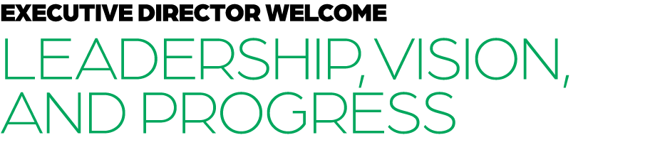 Executive director WELCOME Leadership, Vision, and Progress