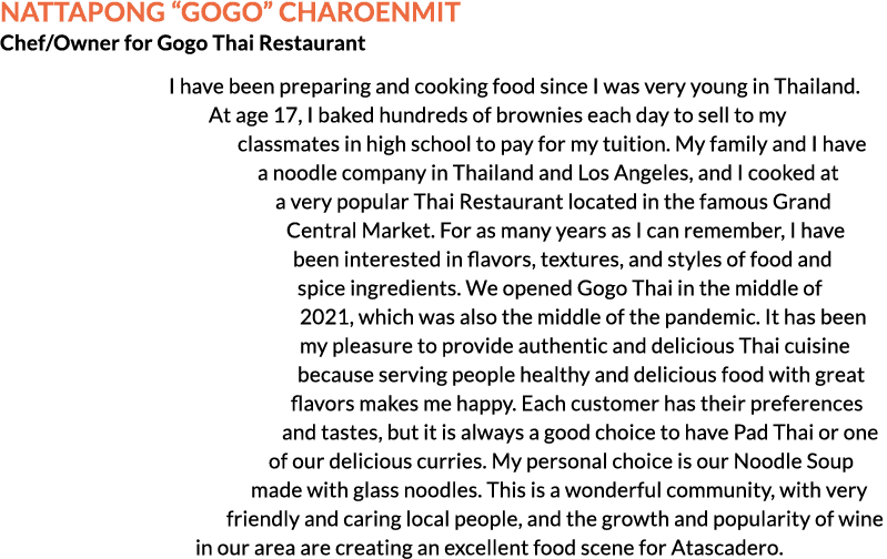 Nattapong “Gogo” Charoenmit Chef/Owner for Gogo Thai Restaurant I have been preparing and cooking food since I was ve...