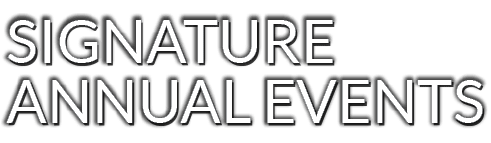 SIGNATURE ANNUAL EVENTS