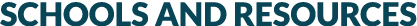 Schools and Resources