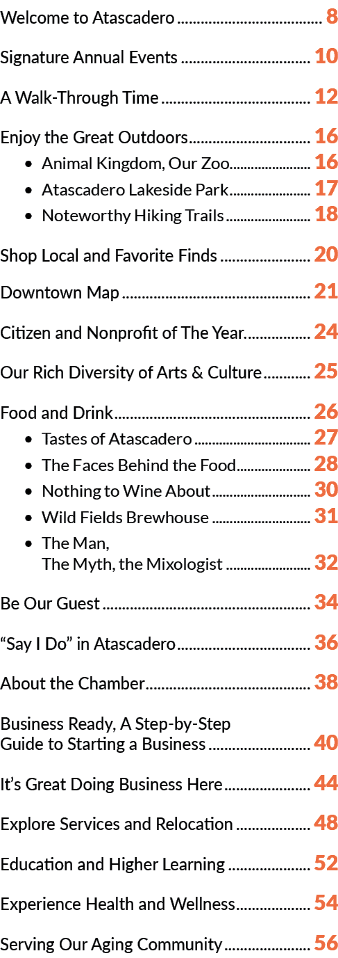 Welcome to Atascadero 8 Signature Annual Events 10 A Walk Through Time 12 Enjoy the Great Outdoors 16 • Animal Kingdo...