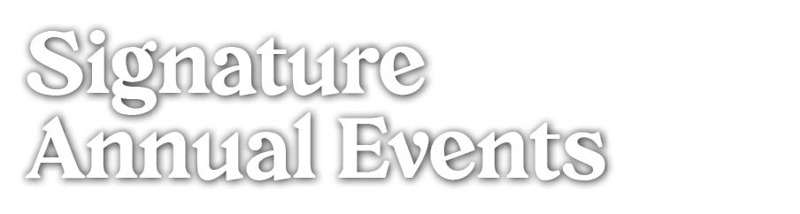 Signature Annual Events