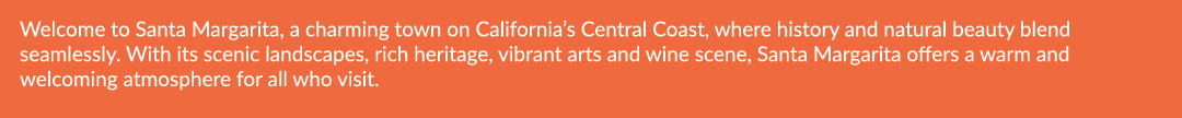 Welcome to Santa Margarita, a charming town on California’s Central Coast, where history and natural beauty blend sea...