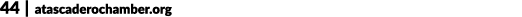 44 | atascaderochamber.org