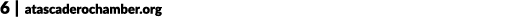 6 | atascaderochamber.org