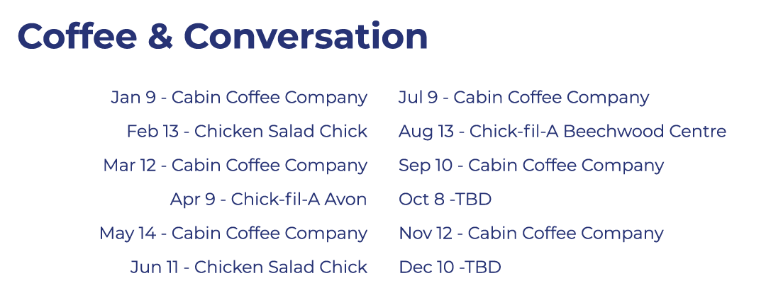 Coffee & Conversation Jan 9 Cabin Coffee Company Feb 13 Chicken Salad Chick Mar 12 Cabin Coffee Company Apr 9 Chick f...