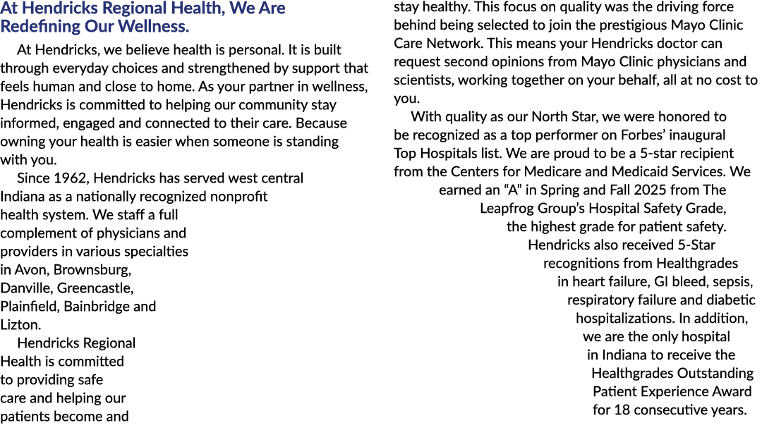 At Hendricks Regional Health, We Are Redefining Our Wellness. At Hendricks, we believe health is personal. It is buil...