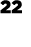 22