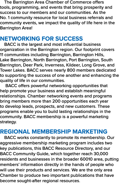 The Barrington Area Chamber of Commerce offers tools, programming, and events that bring prosperity and success to ou...