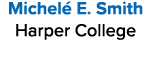 Michel E. Smith Harper College