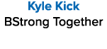 Kyle Kick BStrong Together