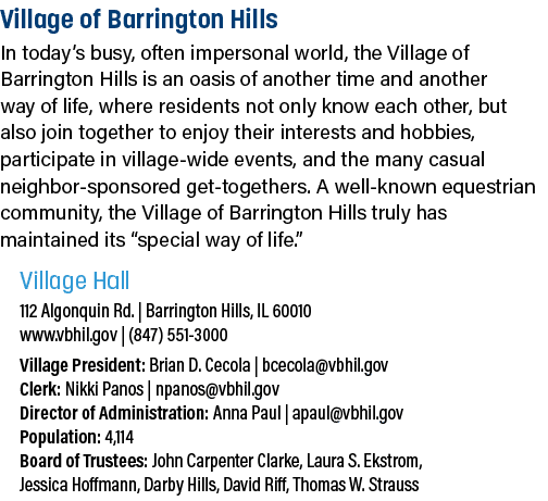 Village of Barrington Hills In today’s busy, often impersonal world, the Village of Barrington Hills is an oasis of a...