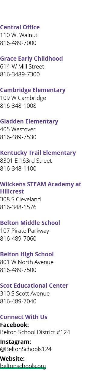  Central Office 110 W. Walnut 816 489 7000 Grace Early Childhood 614 W Mill Street 816 3489 7300 Cambridge Elementary...