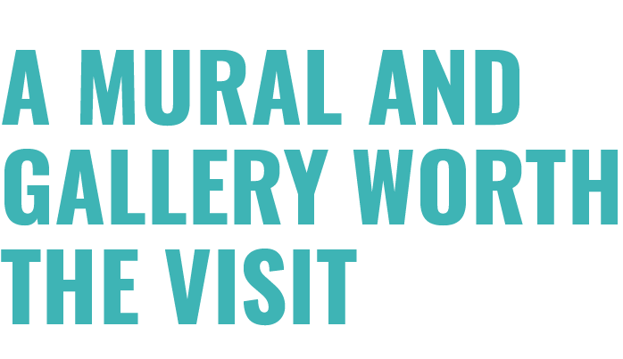 A Mural and Gallery Worth the Visit