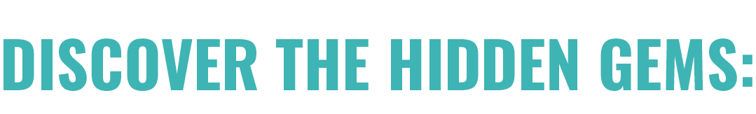 Discover the Hidden Gems: 
