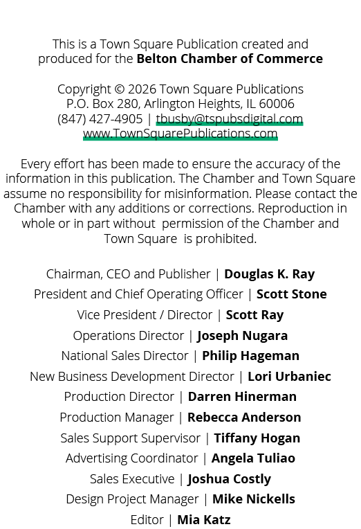 This is a Town Square Publication created and produced for the Belton Chamber of Commerce Copyright © 2026 Town Squar...