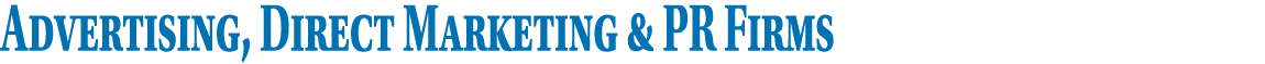 Advertising, Direct Marketing & PR Firms