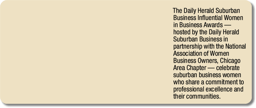The Daily Herald Suburban Business Influential Women in Business Awards — hosted by the Daily Herald Suburban Busines...