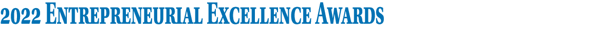 2022 Entrepreneurial Excellence Awards