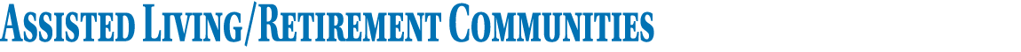 Assisted Living/Retirement Communities