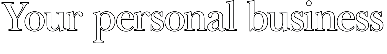 Your personal business