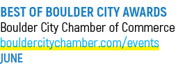 BEST OF BOULDER CITY AWARDS Boulder City Chamber of Commerce bouldercitychamber.com/events JUNE