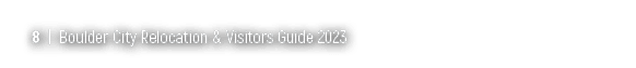 8 | Boulder City Relocation & Visitors Guide 2023