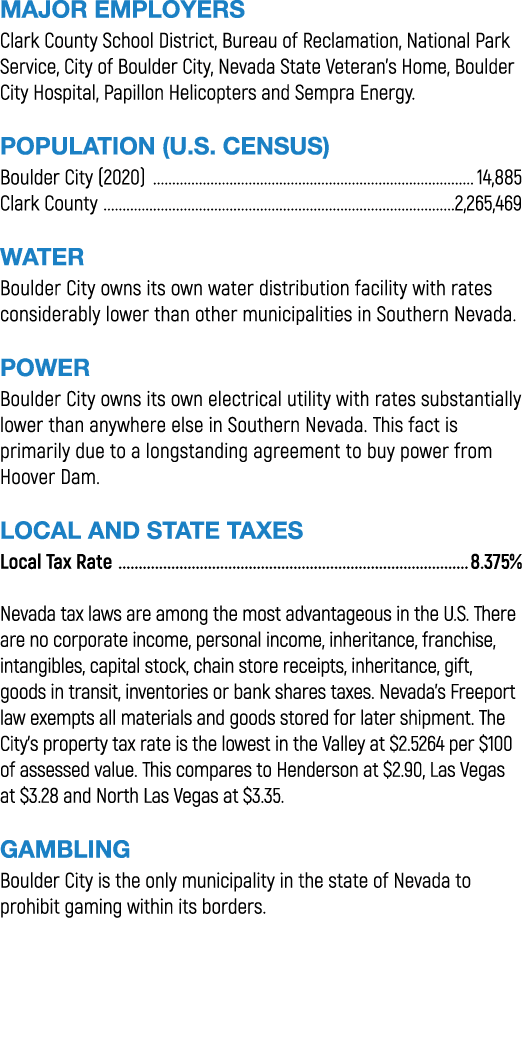 MAJOR EMPLOYERS Clark County School District, Bureau of Reclamation, National Park Service, City of Boulder City, Nev...