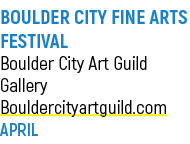 BOULDER CITY FINE ARTS FESTIVAL Boulder City Art Guild Gallery Bouldercityartguild.com APRIL