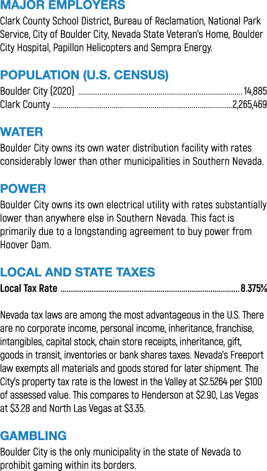 MAJOR EMPLOYERS Clark County School District, Bureau of Reclamation, National Park Service, City of Boulder City, Nev...