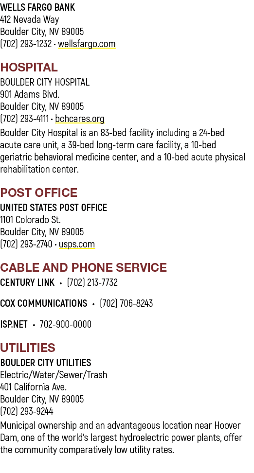 WELLS FARGO BANK 412 Nevada Way Boulder City, NV 89005 (702) 293 1232 • wellsfargo.com HOSPITAL BOULDER CITY HOSPITAL...