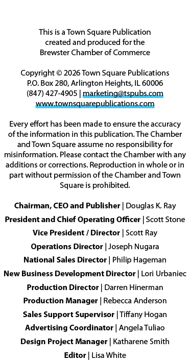 This is a Town Square Publication created and produced for the Brewster Chamber of Commerce Copyright © 2026 Town Squ...