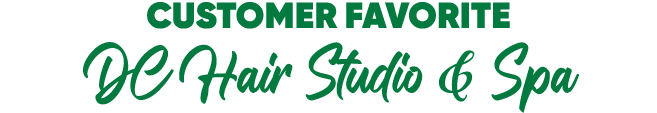 Customer Favorite DC Hair Studio & Spa