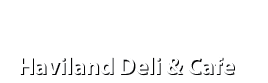 Haviland Deli & Cafe
