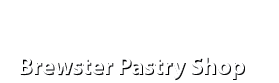 Brewster Pastry Shop